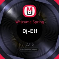 Dj-Elf - Welcome Spring (Mix)