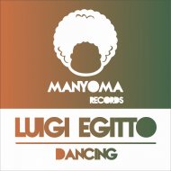 Luigi Egitto - Dancing (Original mix)