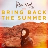 Rain Man - Bring Back the Summer (feat. Oly)