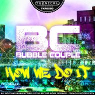 Bubble Couple - How We Do It (Original Mix)