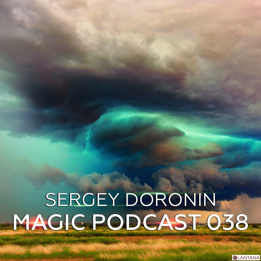 Sergey Doronin - Magic podcast 038 ()