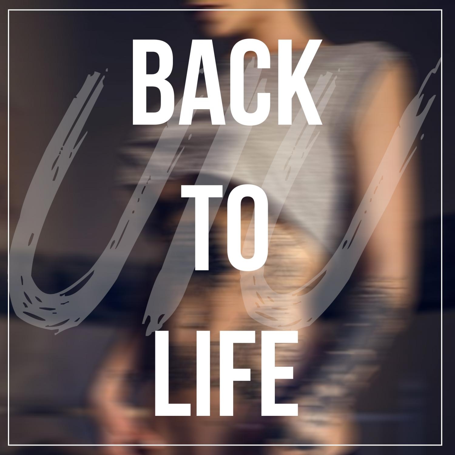 Back to life. Песни back to Life. UIU.