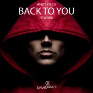 Andy Pitch - Back To You Rework (Original mix)