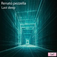 Renato Pezzella - Last Deep (Original mix)