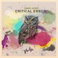 Daniel Noier - Critical Error (Original mix)