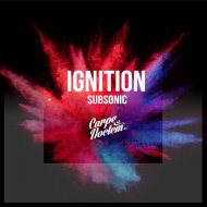Subsonic - Ignition (Original Mix)