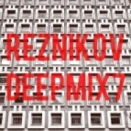Reznikov - Deep Mix.7 ()