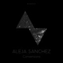 Aleja Sanchez - Conversions (Original mix)