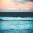 PREOBRAZHENSKY - DEEP mix 03 2016 / live ()