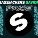 Morten vs. Bassjackers & BL3R - Savior (DJ Price Mashup)