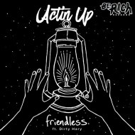 Friendless - Actin\' Up feat. Dirty Hary (Original Mix)