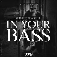 Gui Brazil - In Your Bass (Original Mix)