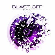 RMA - Blast Off (Original Mix)