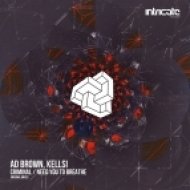 Ad Brown & Kellsi - Need You To Breathe (Original Mix)