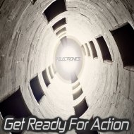 7 Electronics - Get Ready For Action (Original Mix)