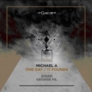Michael A - 17 Pounds (Original Mix)