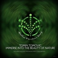 Tomin Tomovic - Immerse Into the Beauty of Nature (Original Mix)