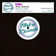 Aren Suarez - What You Want (Original Mix)