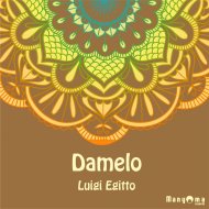 Luigi Egitto - Damelo (Original Mix)