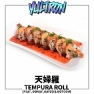YULTRON x Ookay x Kayzo x Dotcom - Tempura Roll (Original mix)