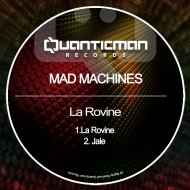 Mad Machines - La Rovine (Original Mix)