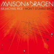 Maison & Dragen feat. Michael Rice - I Won\'t Stumble Back (Extended Version)