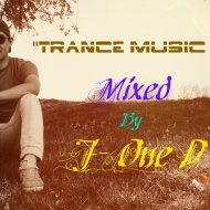 J-One D - Trance Music Set (Episode: Trance, Progressive)