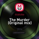 blakoke - The Murder (Original mix)