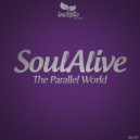 Soulalive - The Parallel World (Original Mix)