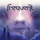 Frequent & Evoke - Fluidity (Original Mix)