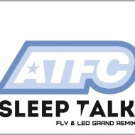 A.T.F.C. feat. Lisa Millet - Sleep Talk (Fly & Leo Grand Remix)