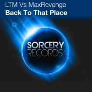 LTM - Back To That Place (Original Mix)