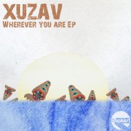 Xuzav - Wherever You Are (Orignal Mix)
