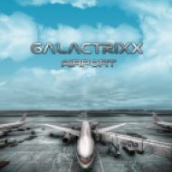 Galactrixx - What\'s Going On (Original Mix)