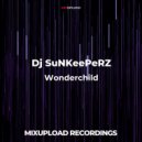 Dj SuNKeePeRZ - Wonderchild (Original mix)
