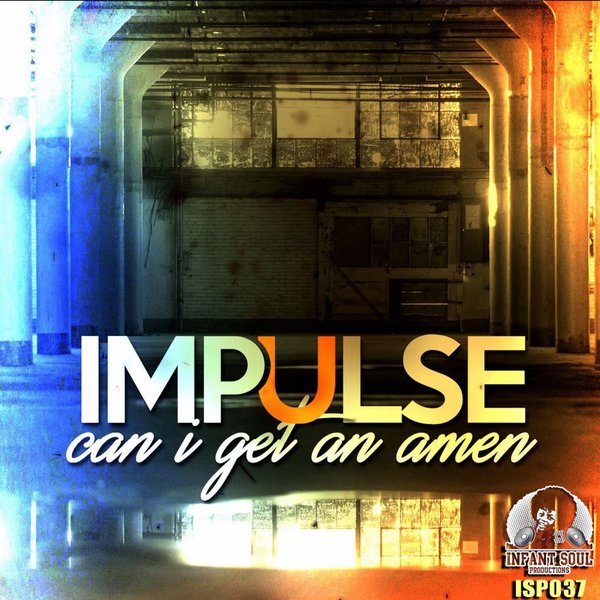 Impulse - Can I Get An Amen (Original Mix)