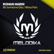 Roman Marin - Be Someone Else (Original Mix)
