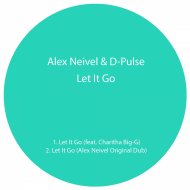 Alex Neivel - Let It Go (Alex Neivel Original Dub)