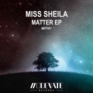 Miss Sheila - Matter (Original Mix)