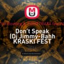 ANG,KEVU & TIGHTTRAXX feat.No Doubt - Don\'t Speak (Dj Jimmy-Bahh KRASKI FEST Dutch-House Music Mush-Up) (Dj Jimmy-Bahh KRASKI FEST Dutch-House Music Mush-Up 24.06.2016)