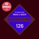The Vandal Squad - Fresh 2 Death (Fukuman Techno Remix)