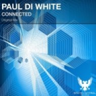 Paul Di White - Connected (Original Mix)