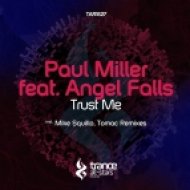 Paul Miller feat. Angel Falls - Trust Me (Tomac Remix)