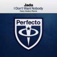 Jada - I Dont Want Nobody (Harry Vederci Remix)