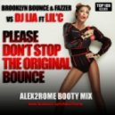 Brooklyn Bounce & Fazzer vs Dj Lia ft Lil\'C - Please Don\'t Stop The Original Bounce (Alex2Rome BootyMix)