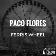Paco Flores - Ferris Wheel (Original Mix)
