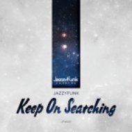 JazzyFunk - Keep on Searching (Original Mix)