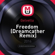 Gelvetta - Freedom (Dreamcather Remix)