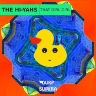 DURP085 The Hi-Yahs - That Girl Girl (Original mix)