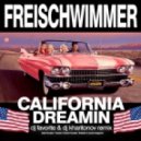 Freischwimmer - California Dreamin (DJ Favorite & DJ Kharitonov Remix) (DJ Favorite & DJ Kharitonov Remix)